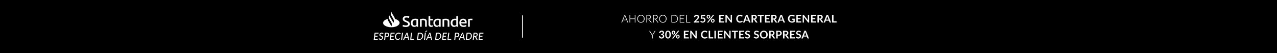 Santander Sorpresa ahorro del 25% cartera general y 30% clientes sorpresa